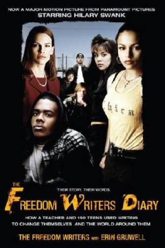 The Freedom Writers Diary: How a Teacher and 150 Teens Used Writing to Ch - GOOD