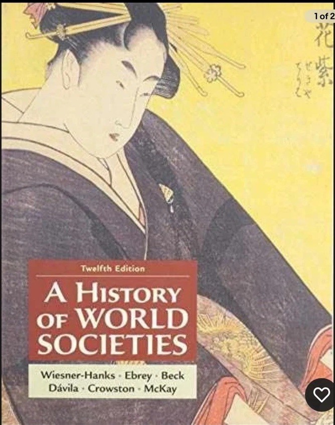A History of World Societies, 12th Edition
