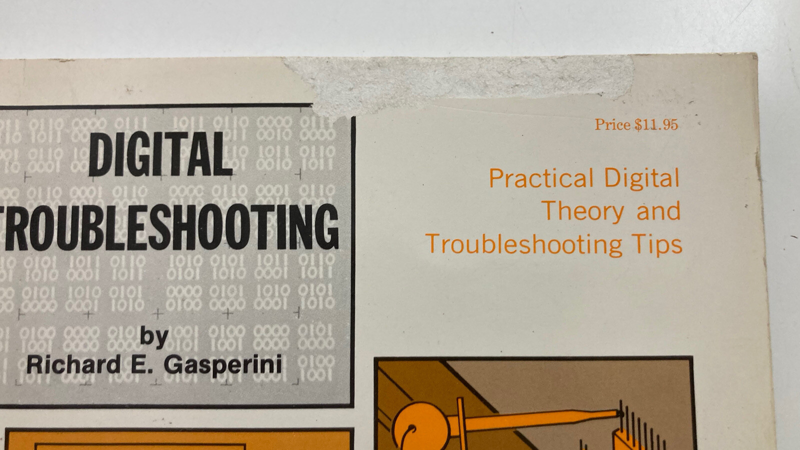 DIGITAL TROUBLESHOOTING - Richard E Gasperini (1976) Vintage Electronic Theory