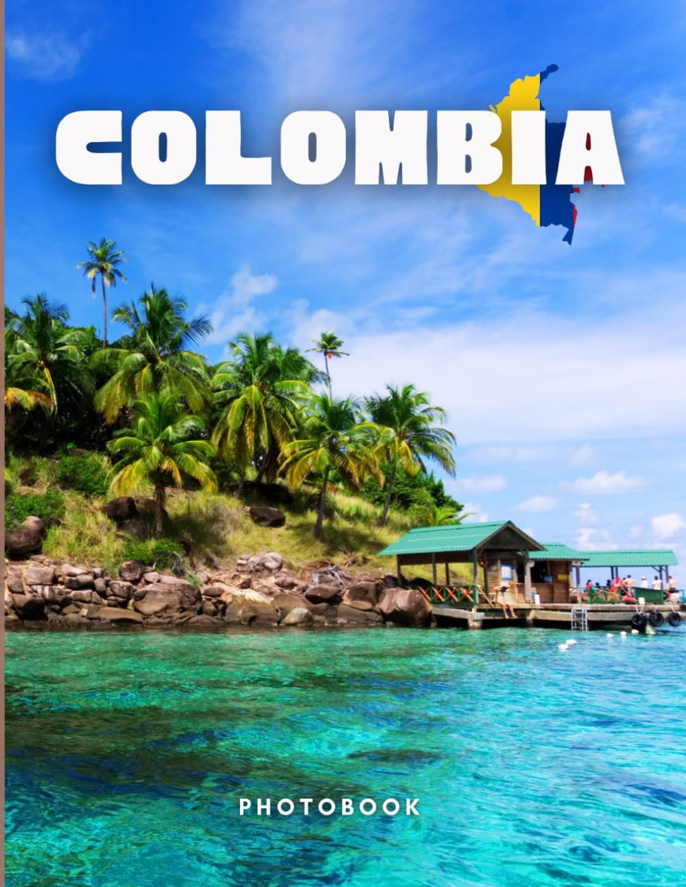 Colombia Photobook: Coffee table book, A collection of stunning images that take