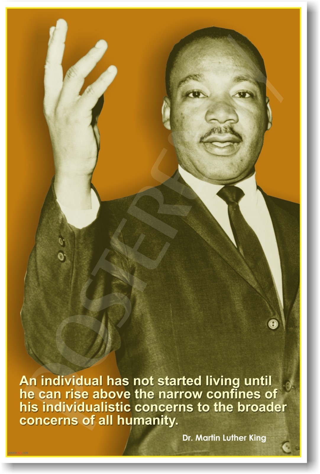 NEW MOTIVATIONAL POSTER - Martin Luther King - An Individual Has Not Started ...