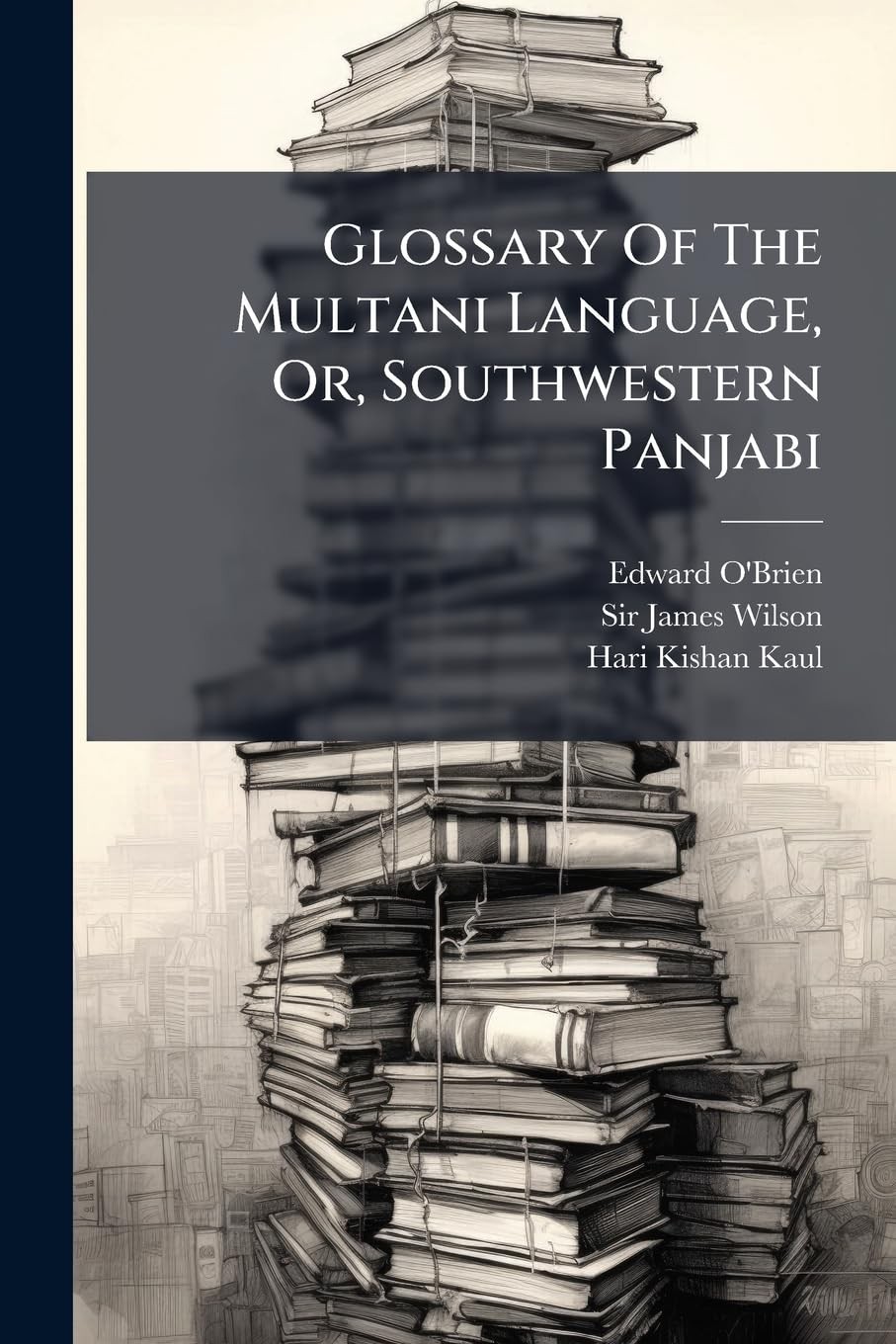 Edward O'Brien (of the Ind Glossary Of The Multani Langu (Paperback) (UK IMPORT)