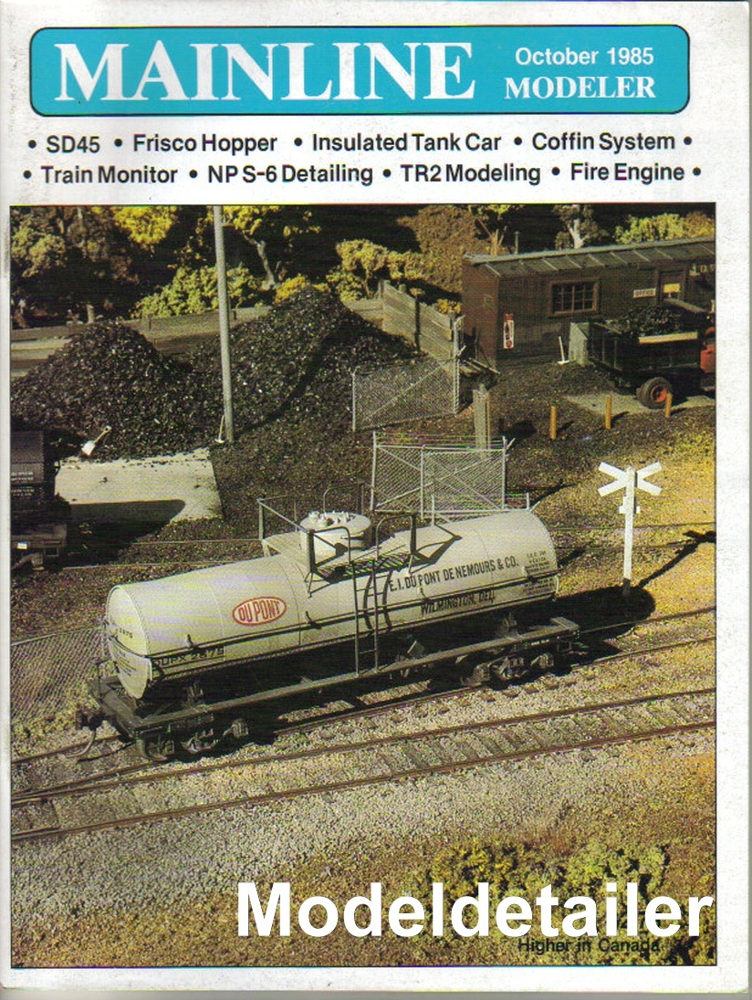 Mainline Modeler Oct.85 SD45 Frisco Hopper NP S-6 Canadian USRA Coffin Feedwater