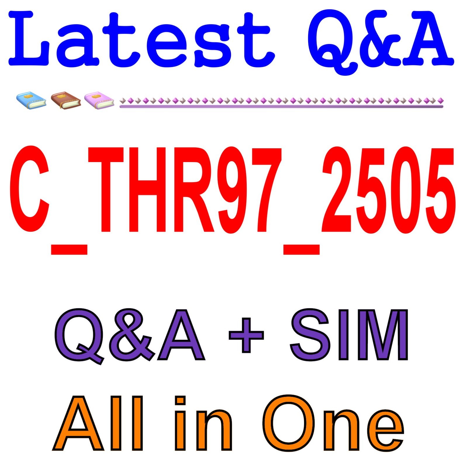 C_THR97_2505 Best Exam Practice Material Exam Q&A