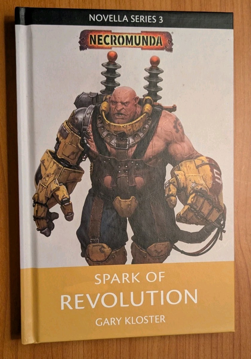 Spark of Revolution warhammer 40k necromunda novella series 3 hardcover ogryns
