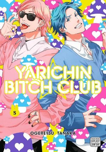 Ogeretsu Tanaka Ogeretsu Tanaka Yarichin Bitch Club, Vol. 5 (Paperback)