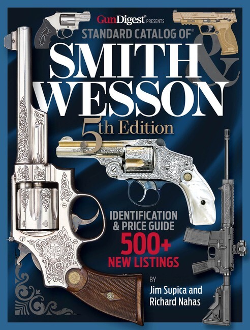 Standard Catalog of Smith & Wesson, 5th Edition Book~Hardcover~BRAND NEW 2025!