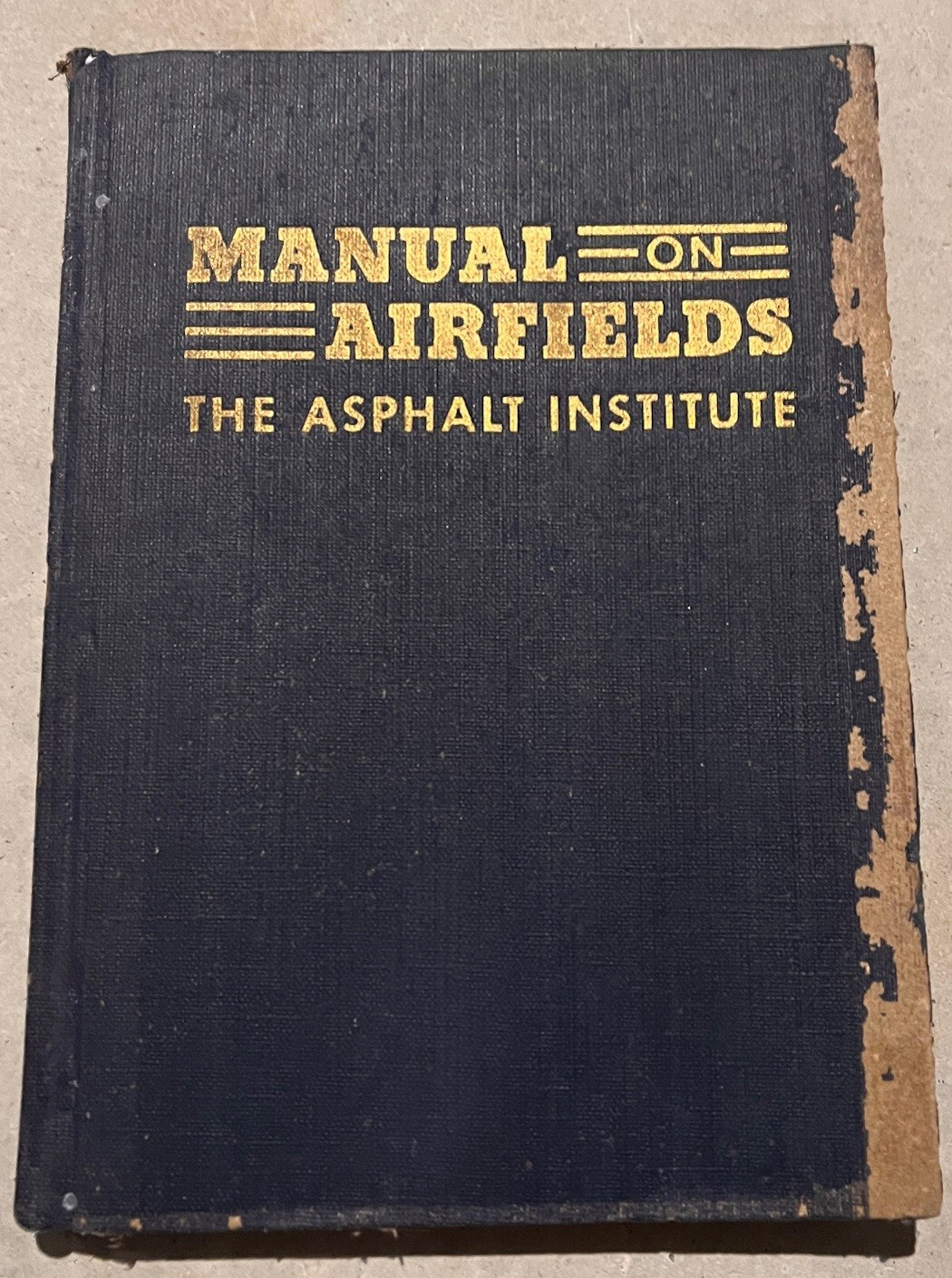 Manual on Airfields Design Construction Maintenance The Asphalt Institute WWII