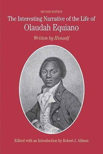 The Interesting Narrative of the Life of Olaudah Equiano: Writte - VERY GOOD