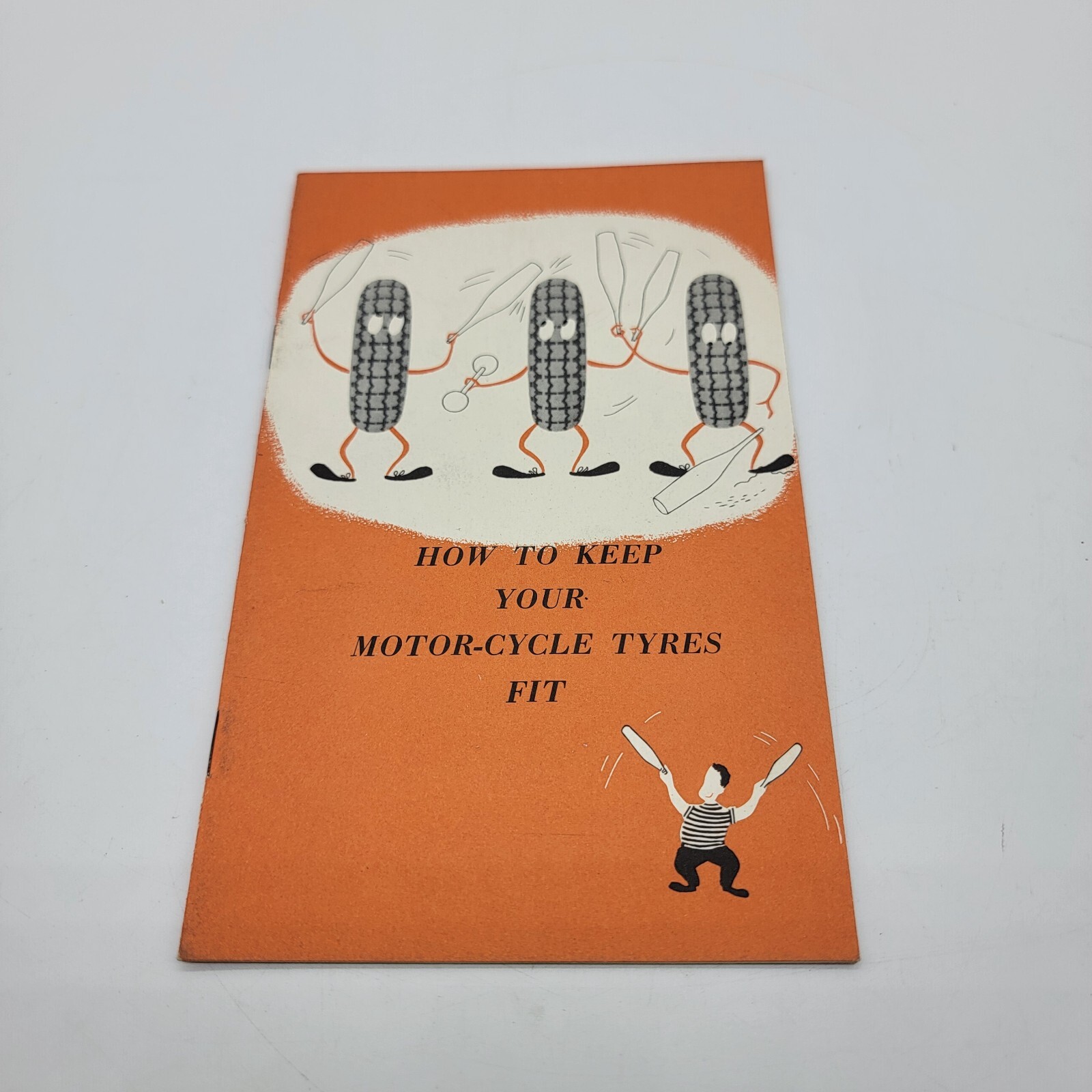 How To keep Your Motor Cycle Tyres Fit 16 Page Booklet By Dunlop Year 1961