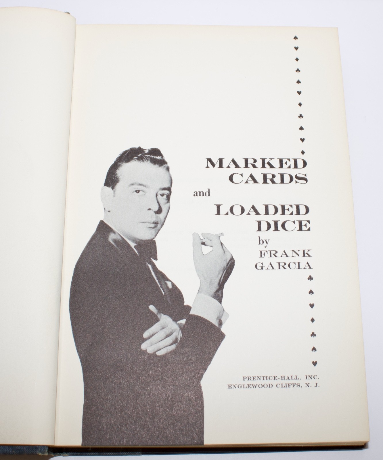 1962 MARKED CARDS AND LOADED DICE BOOK BY FRANK GARCIA -  HARDCOVER 274 PAGES