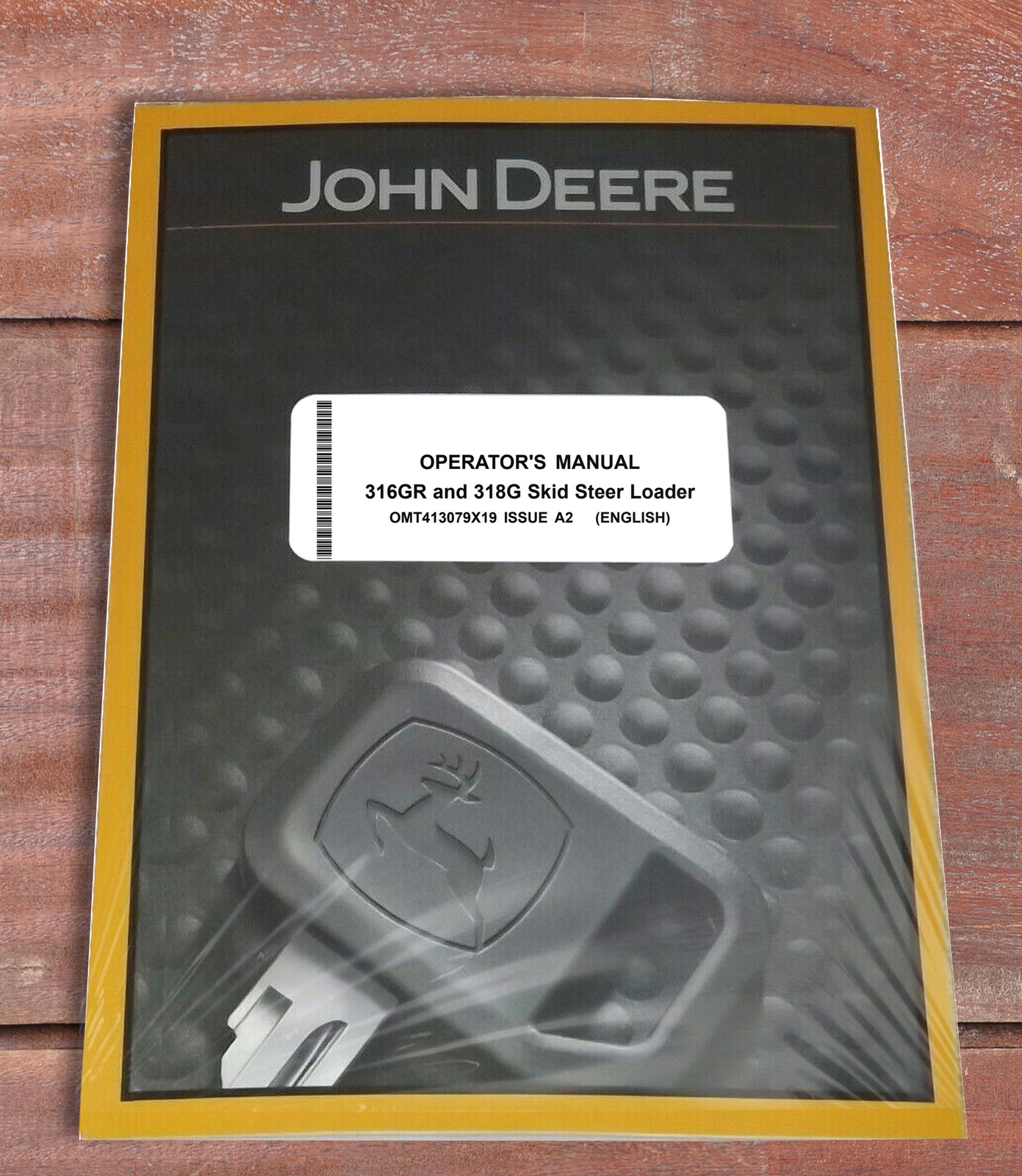 John Deere 316GR, 318G Skid Steer Loader Owners Operators Manual - OMT413079X19