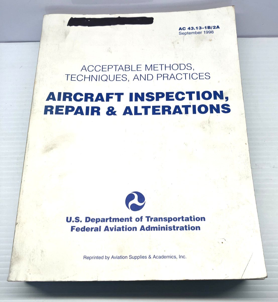 FAA AC 43.13-1B/2A Aircraft Inspection, Repair & Alterations ASA Sept. 1998