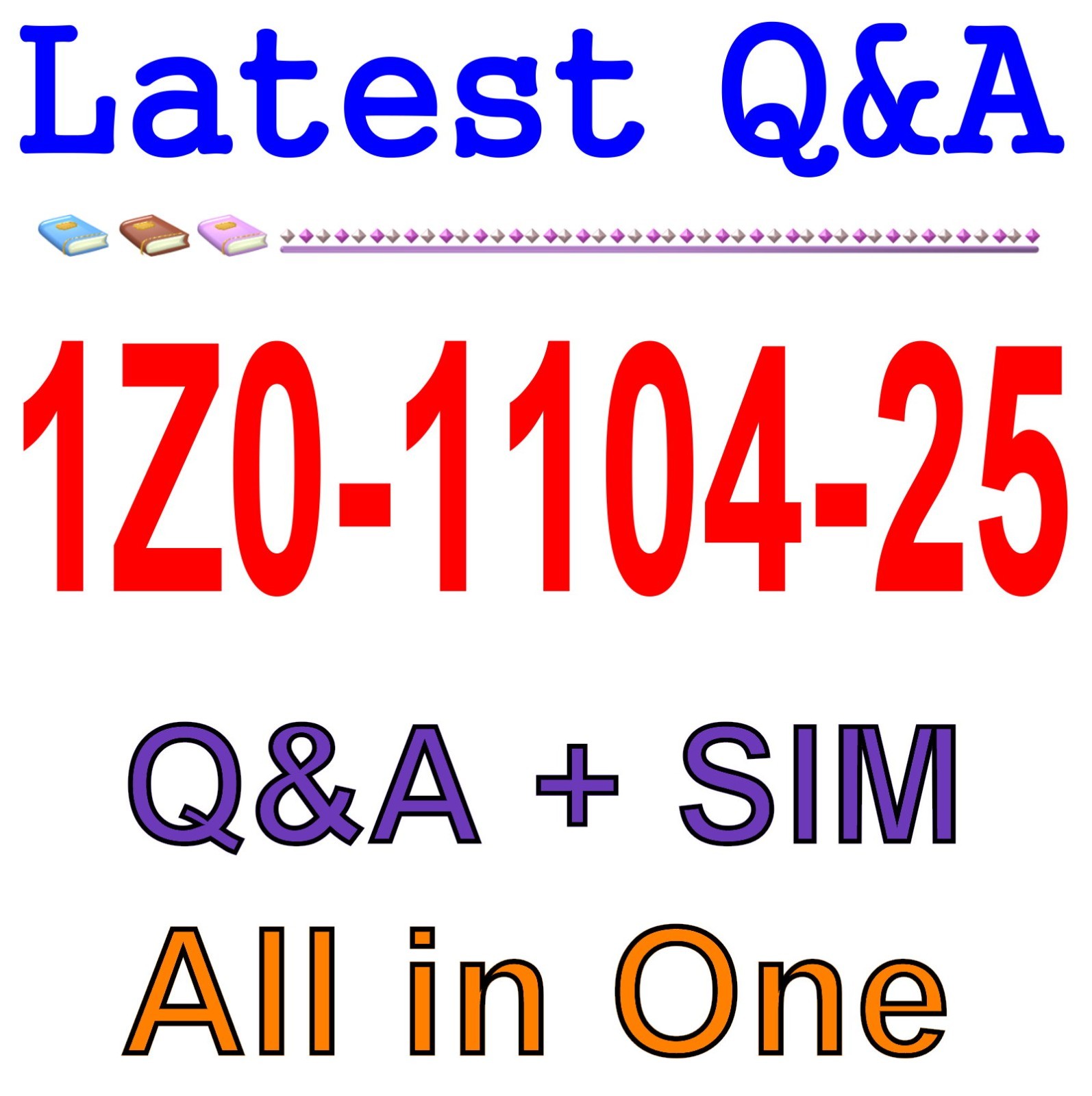 1Z0-1104-25 Best Exam Practice Material Q&A