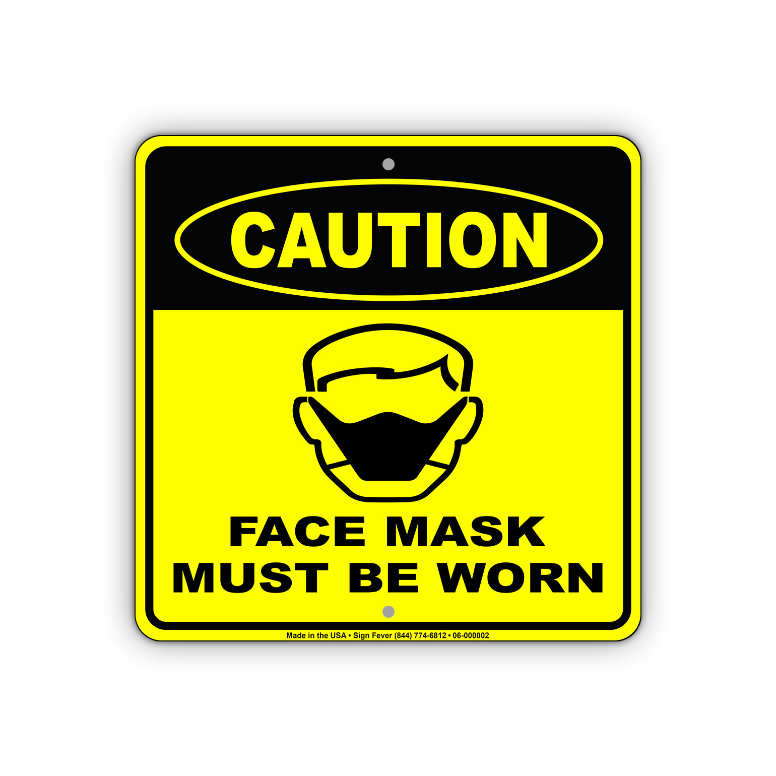 Caution Face Mask Must Be Worn For Your Safety Square Aluminum 12"x12" Sign