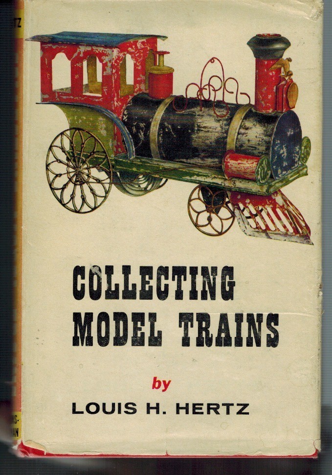 COLLECTING MODEL TRAINS HERTZ 1ST. 1956 W/DUST WRAPPER G-VG