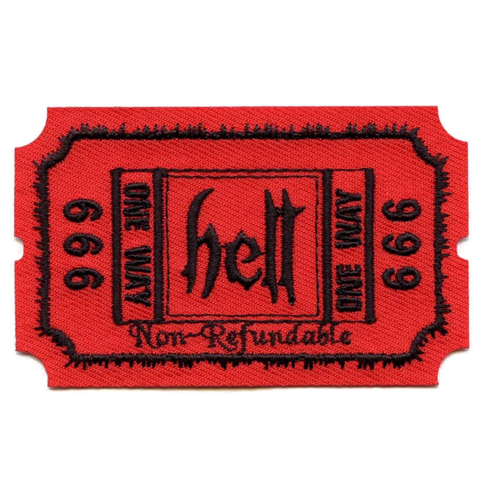 One Way To Hell Patch Admit One Ticket Embroidered Iron On