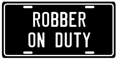ROBBER ON DUTY Beekeeper Vintage Old Style Aluminum License Plate