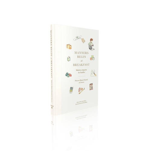 Manners Begin at Breakfast: Modern Etiquette for Families - VERY GOOD
