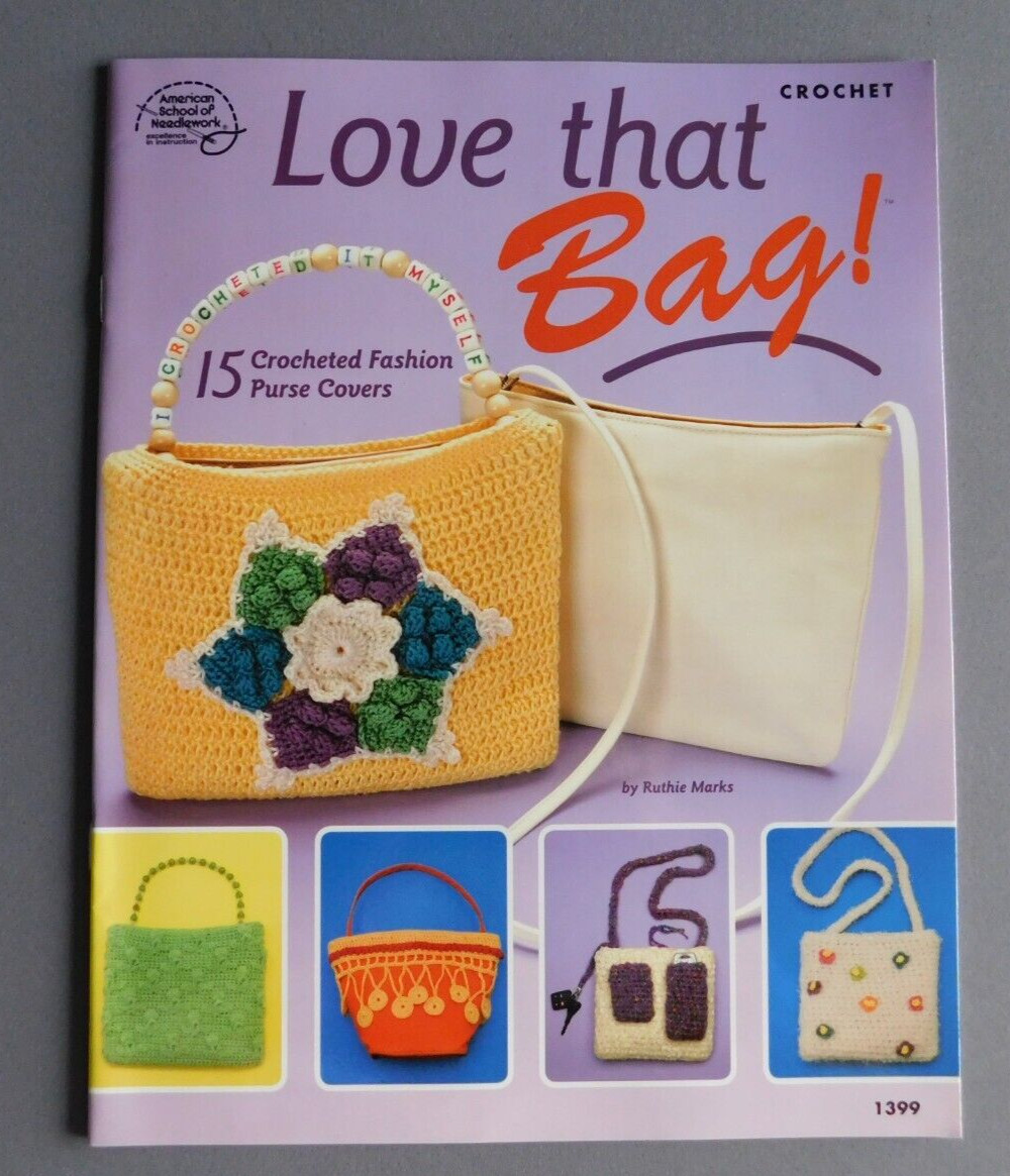 Love that Bag! 15 Crochet Purse Covers - American School of Needlework 1399