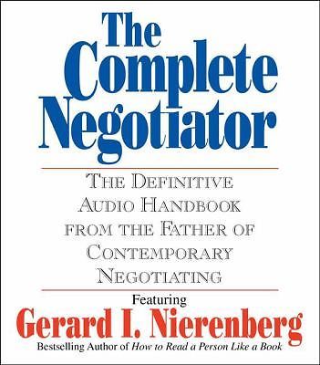 The Complete Negotiator: The Definitive Audio Handbook From the Father of Conte