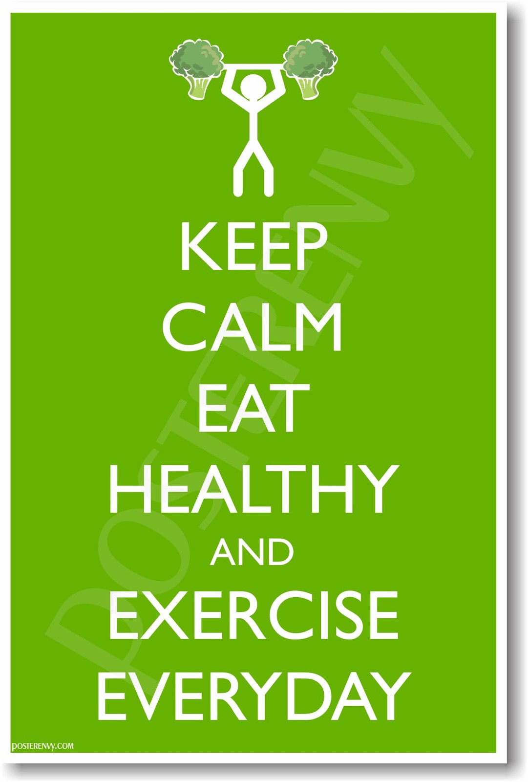 Keep Calm Eat Heathy and Exercise Everyday - New Health and Fitness Poster