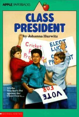 Class President (An Apple Paperback) - Paperback By Hurwitz, Johanna - GOOD
