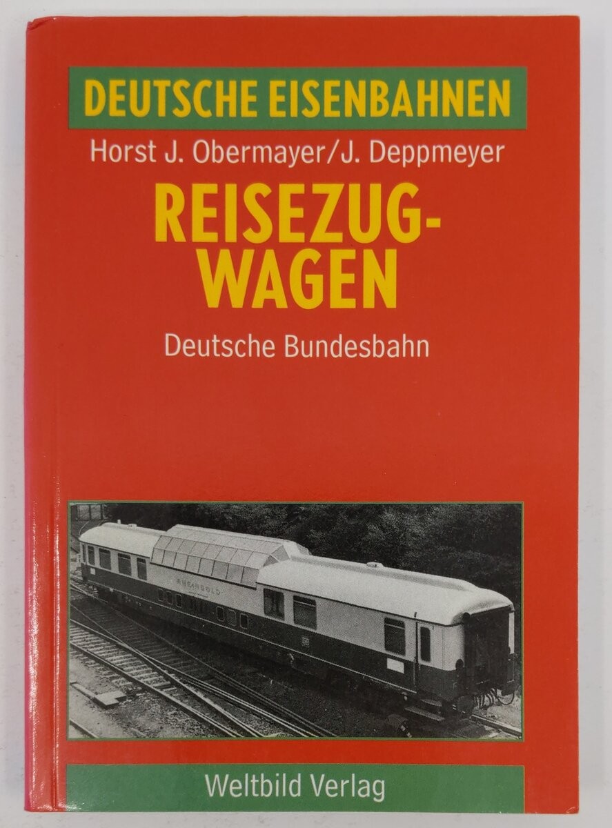 Deutsche Eisenbahnen Reisezug-Wagen Paperback Book By Weltbild Verlag EX