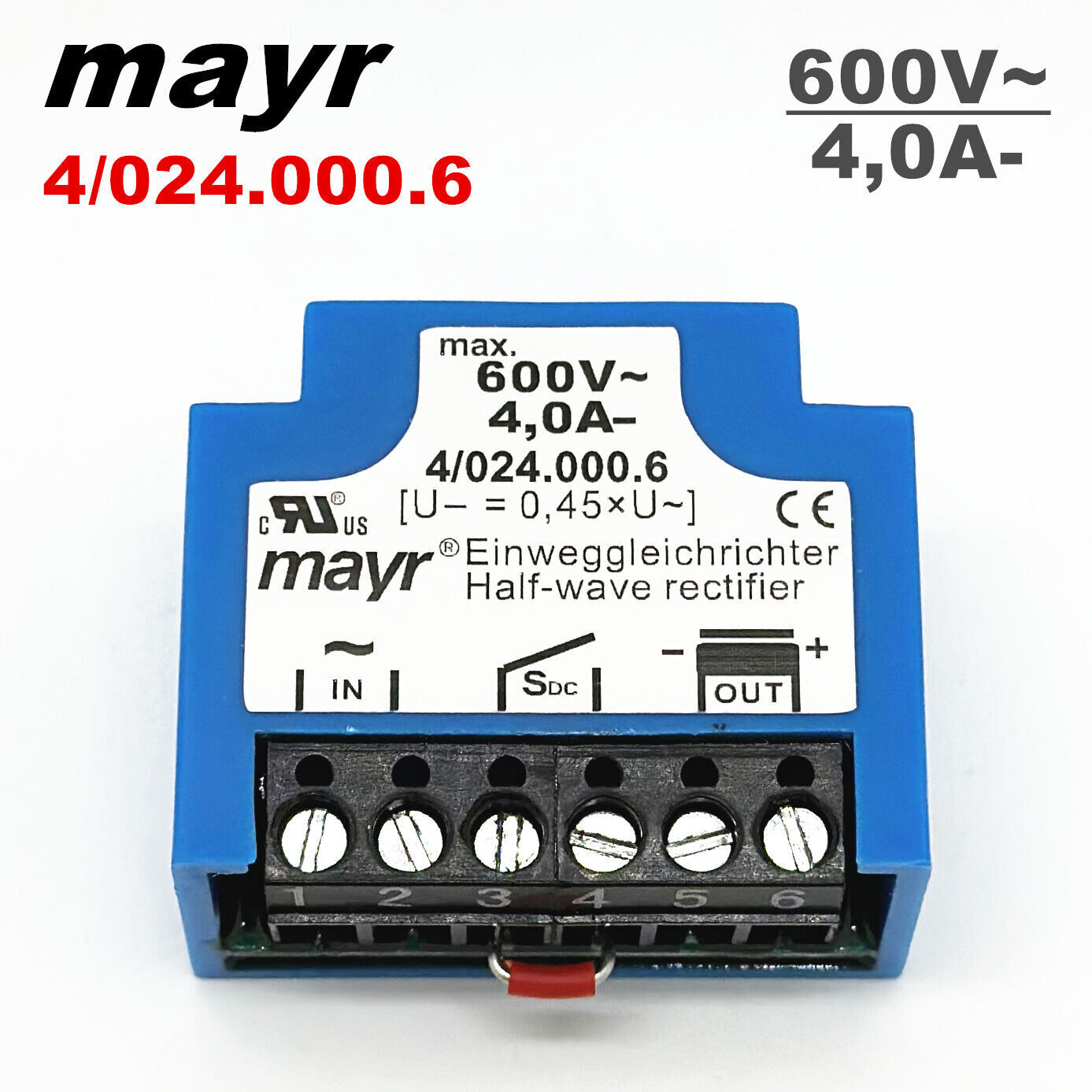 MAYR 4/024.000.6 600V 4.0A One Way Rectifier Half-wave Brake Rectifier Module-