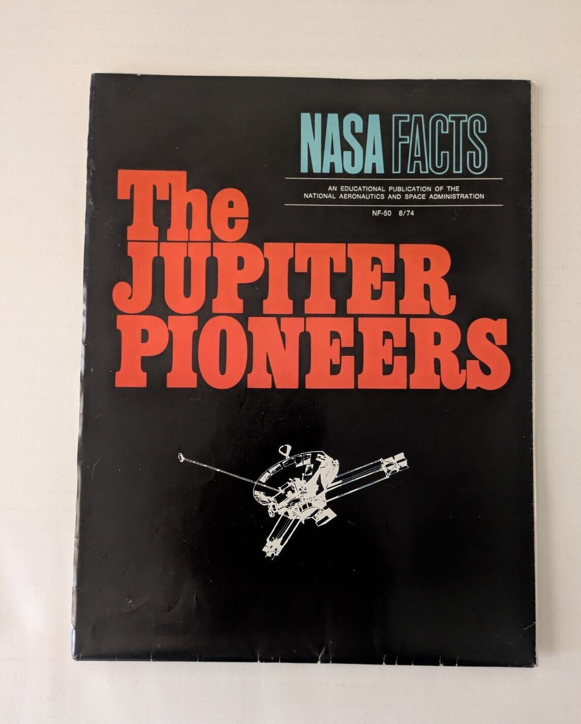 NASA FACTS Official Poster NF-50 8/74 The Jupiter Pioneers 1974