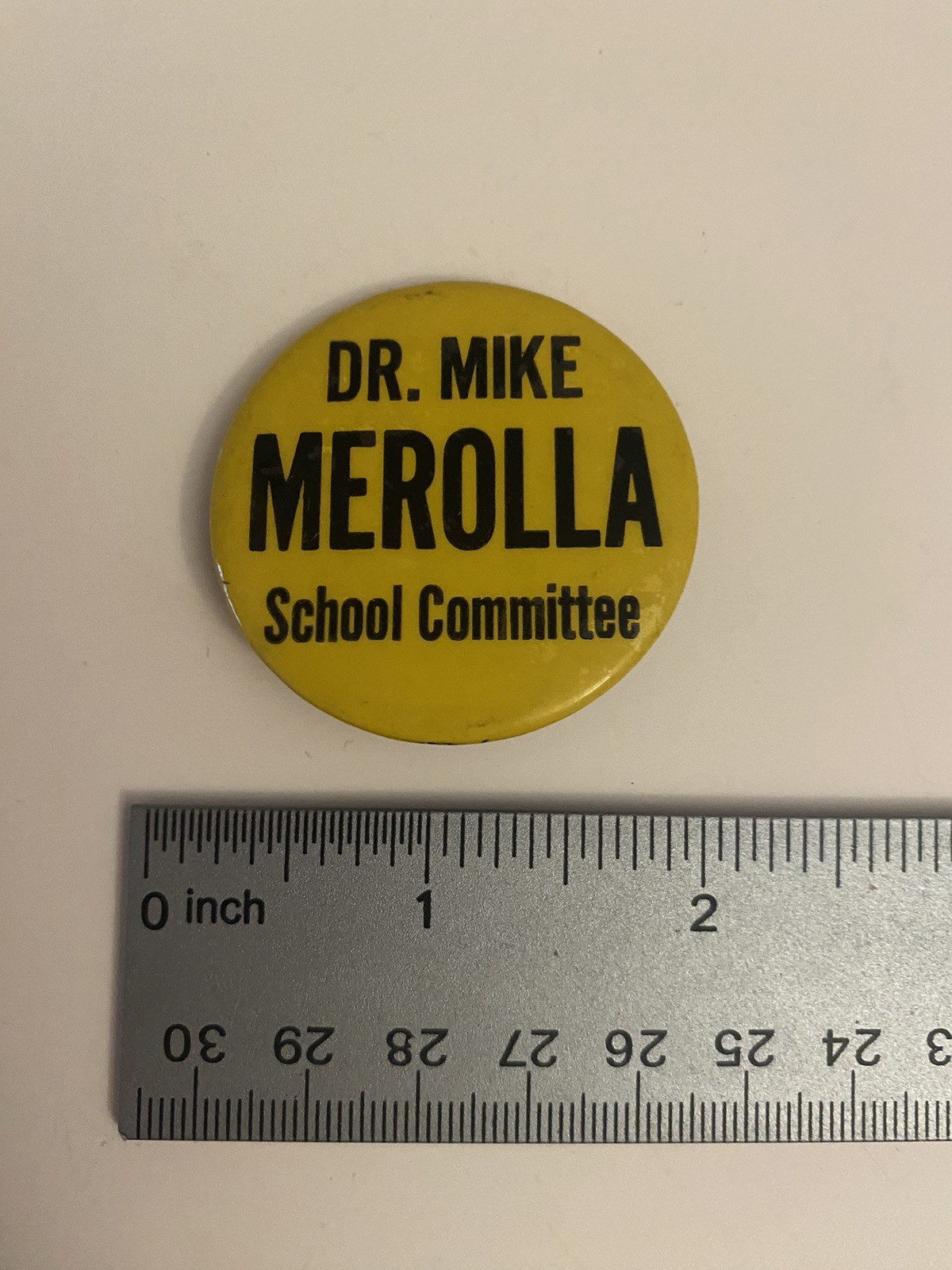 Dr. Mike Merolla School Committee Pin Back Button P84