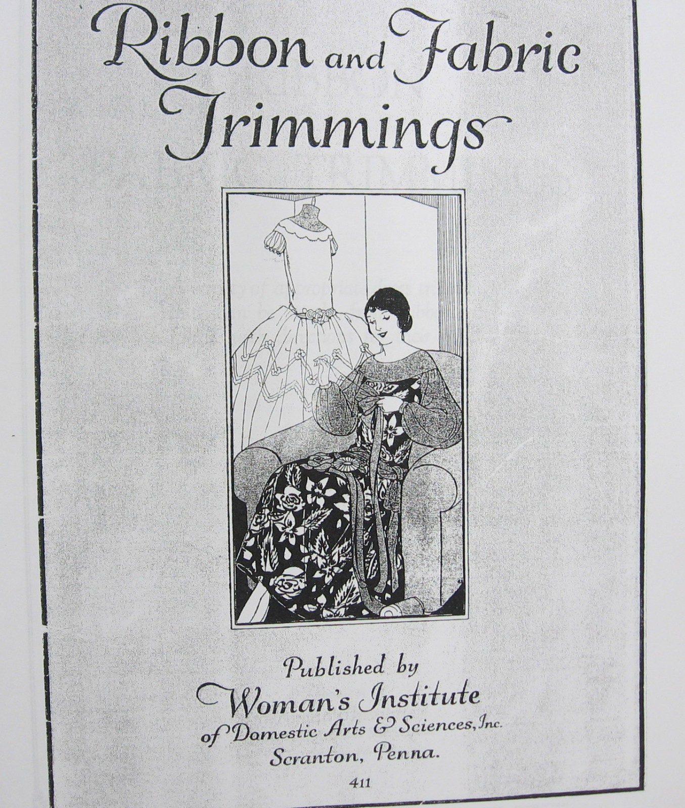 Ribbons and Trimmings Book-Copy of 411 Original Woman's Institute Sewing -1920's
