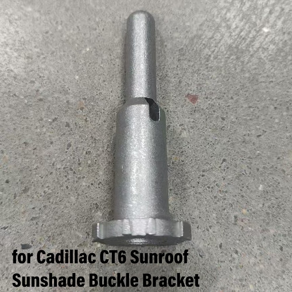 1Pc for Cadillac CT6 Sunroof Sunshade Buckle Bracket Zinc alloy Fixed Shaft