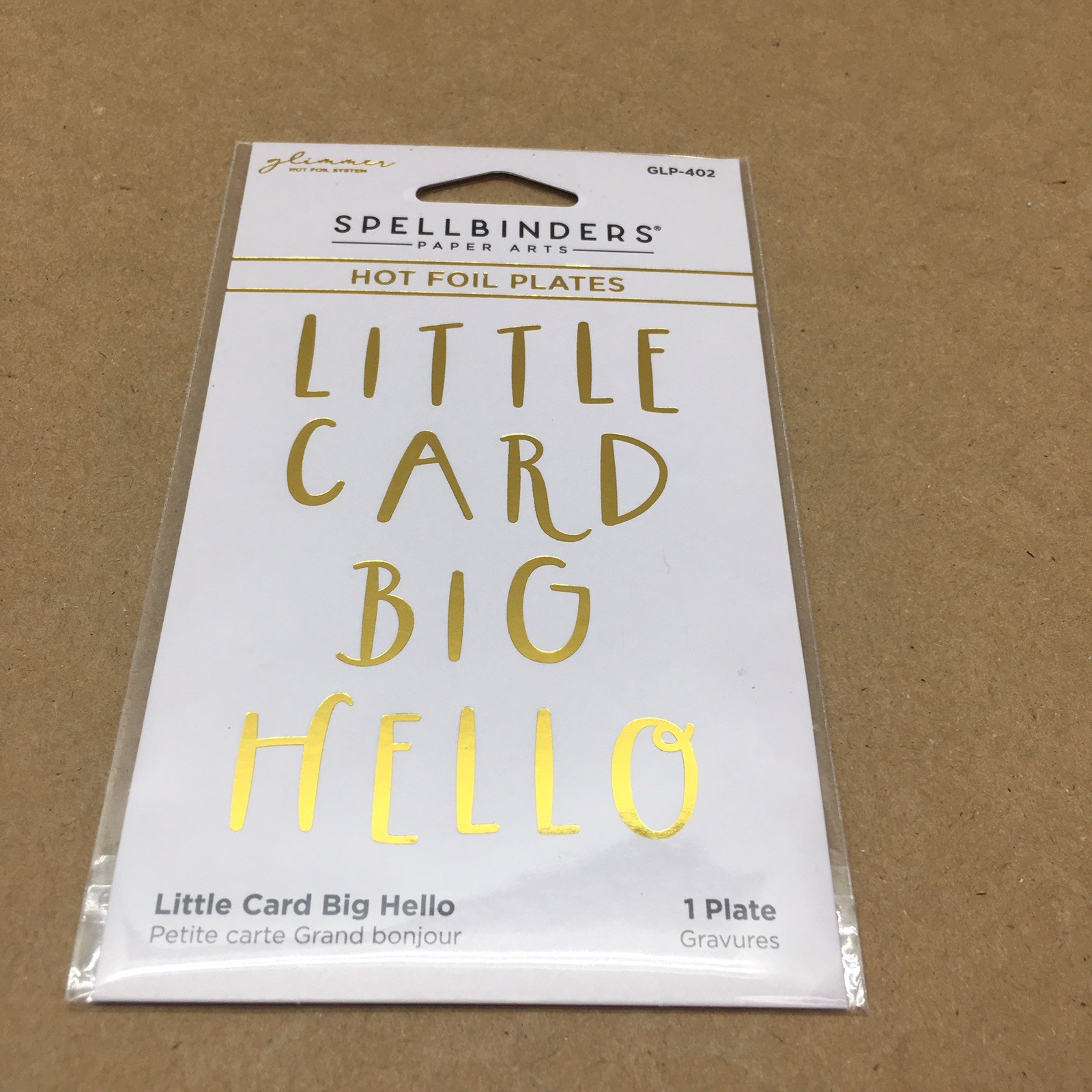SPELLBINDERS Little Card Big Hello GLP-402 Glimmer Hot Foil Plate Phrase