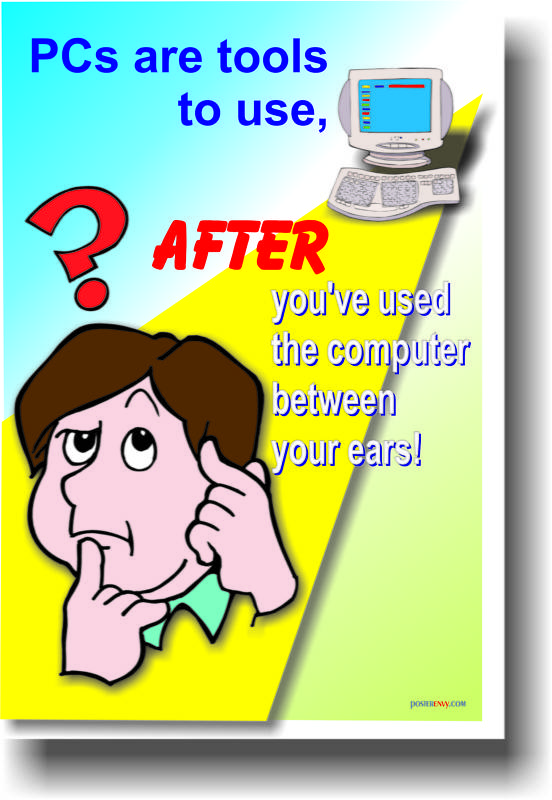 PCs are Tools to Use MOTIVATIONAL Computers NEW POSTER