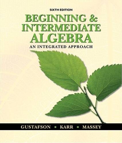 Beginning and Intermediate Algebra: An Integrated Approach - Hardcover - GOOD