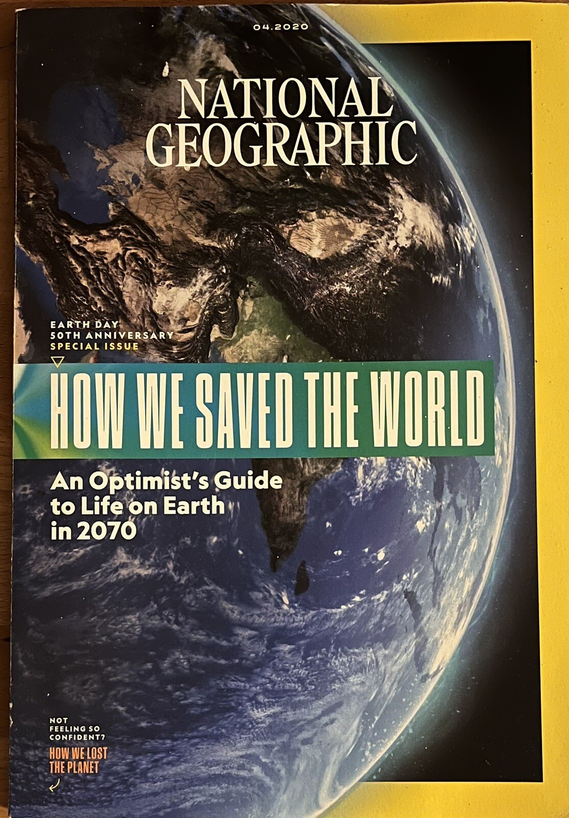National Geographic Earth Day 50th Anniv April 2020- How Saved World/Lost Planet