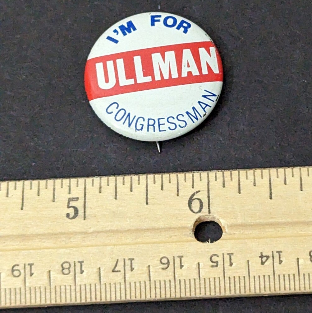 I'm For Ullman Congressman 1 1/8" RWB - Political Campaign Pinback Button