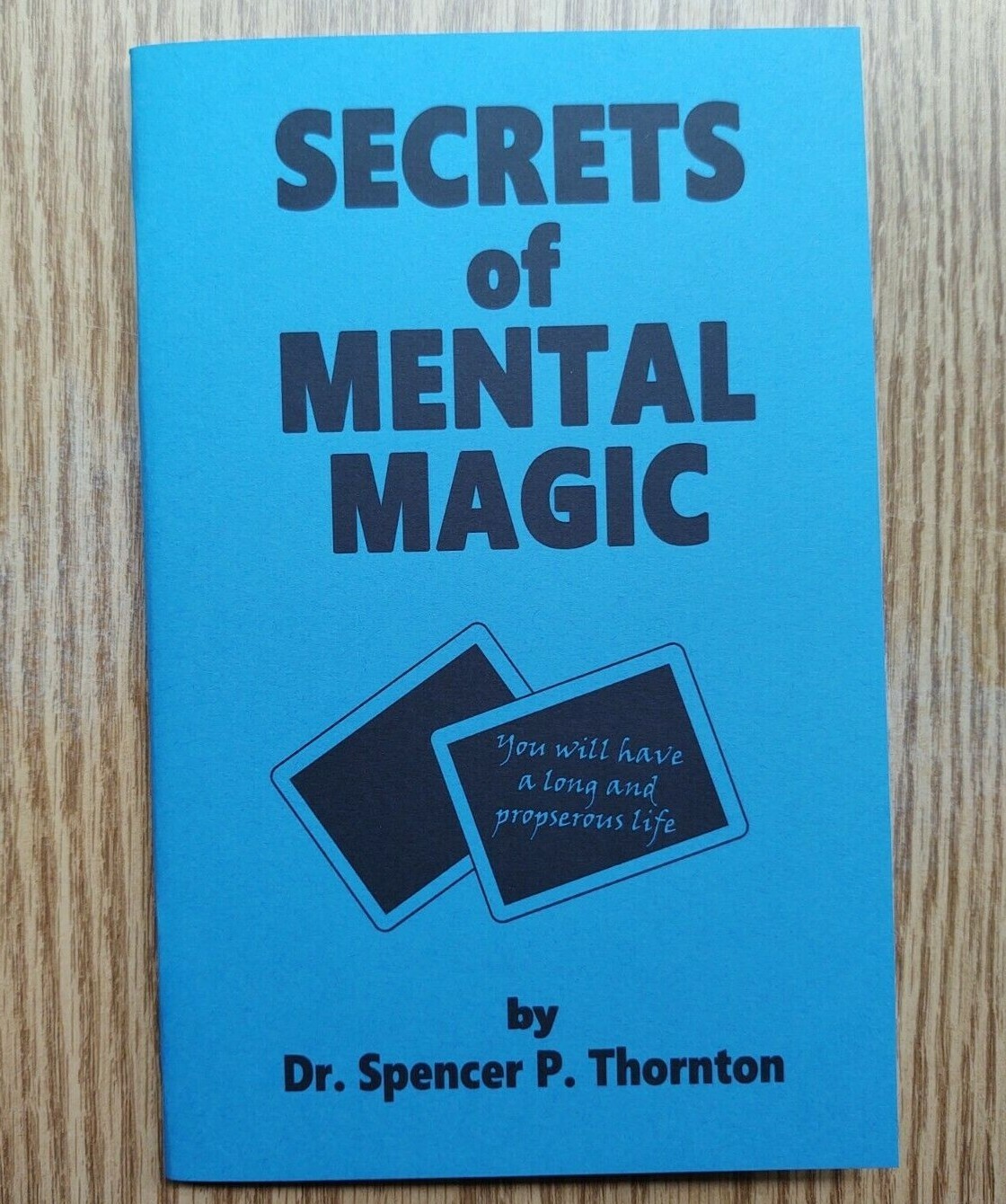 Secrets of Mental Magic by S. P. Thornton (mental & psychic effects)