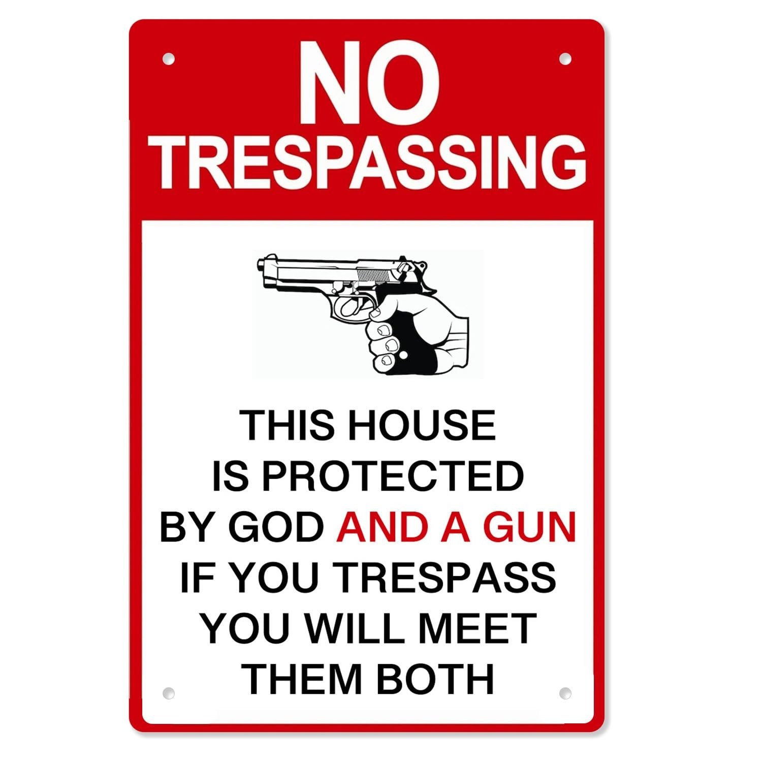 Private Property No Trespassing Sign - 8x12 Inch, Gun & God Protection Gun-001