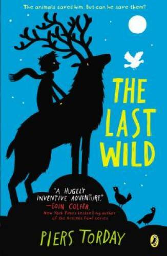 The Last Wild - Paperback By Torday, Piers - GOOD