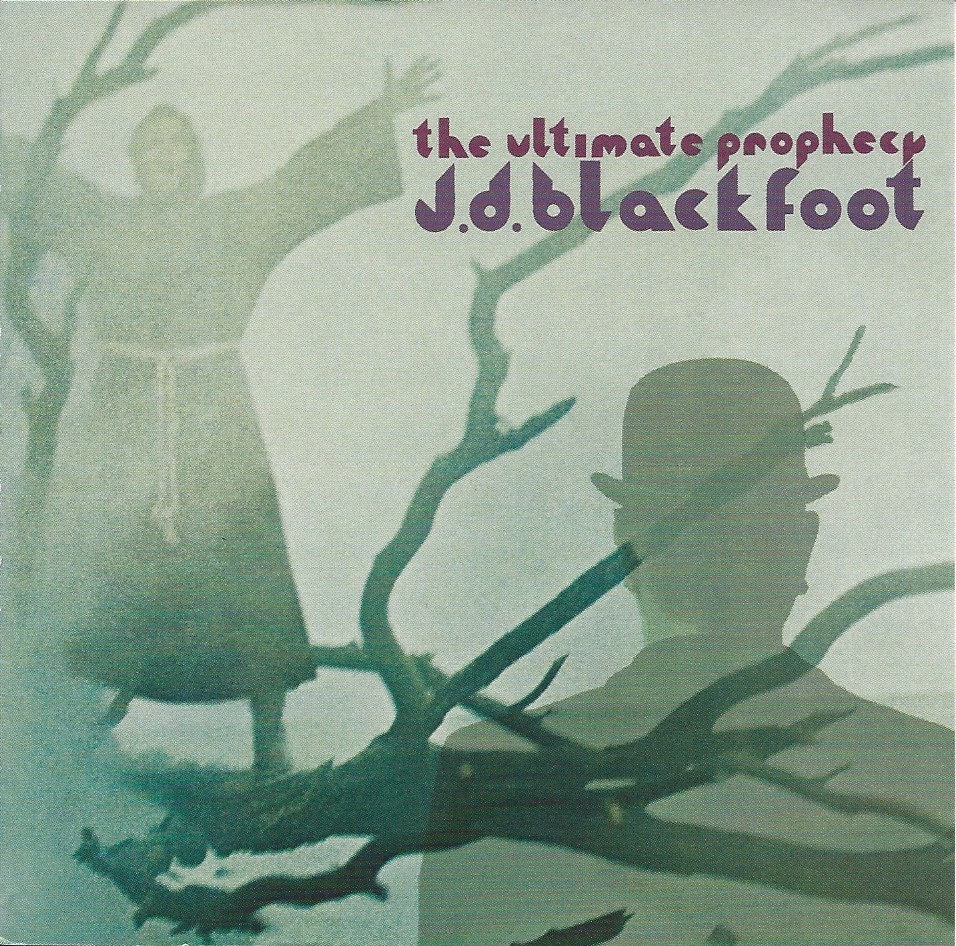 J.D. Blackfoot "The Ultimate Prophecy" CD Re-Issue 2008