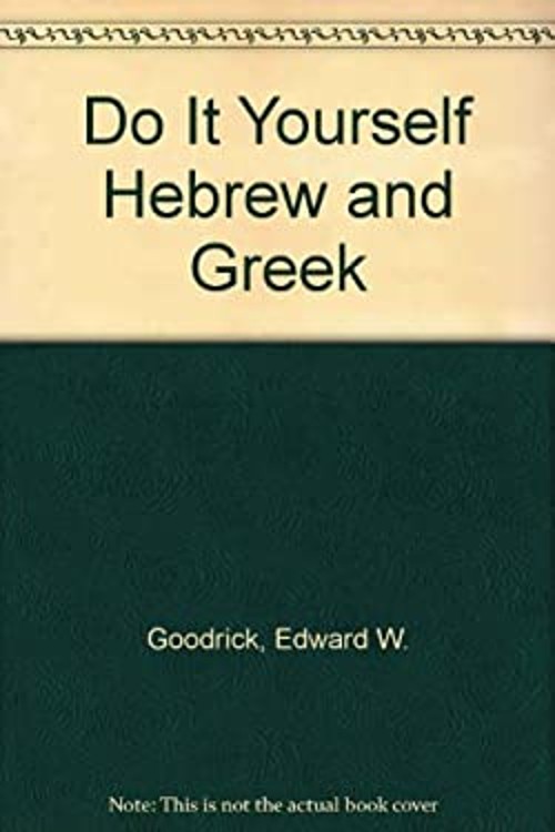 Do It Yourself Hebrew and Greek Paperback Edward W. Goodrick