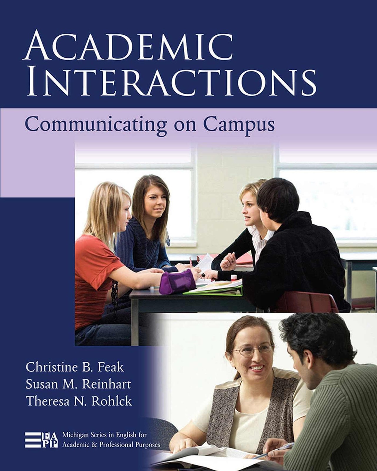 Academic Interactions: Communicating on Campus (Michigan Series In English F...