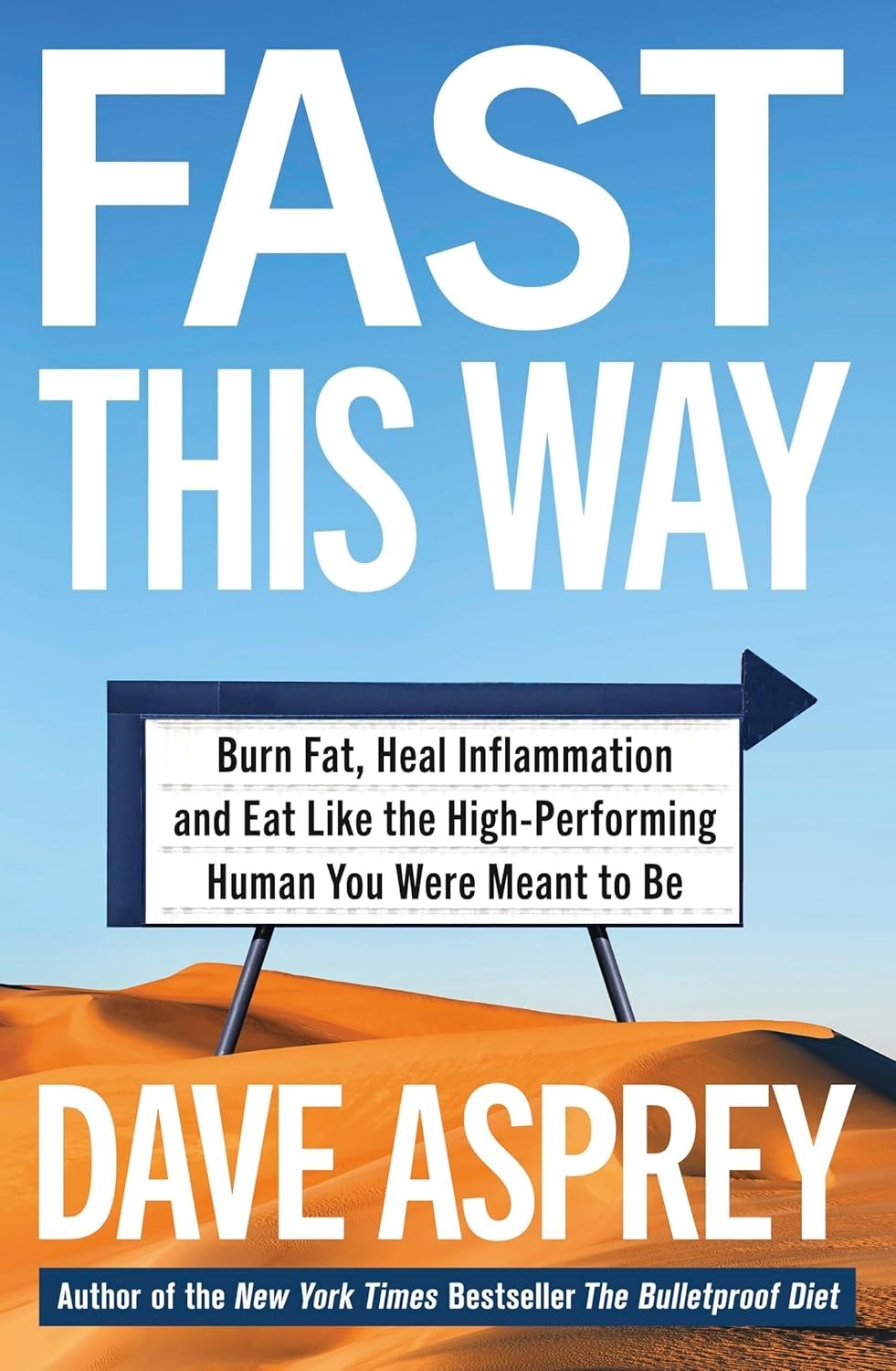 Fast This Way : Burn Fat, Heal Inflammation and Eat Like the High-Perfor PB IN