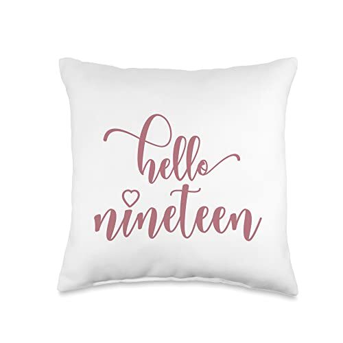 19th Birthday Teen Girls Women Hello Nineteen 19 Years Old Throw Pillow 16x16...