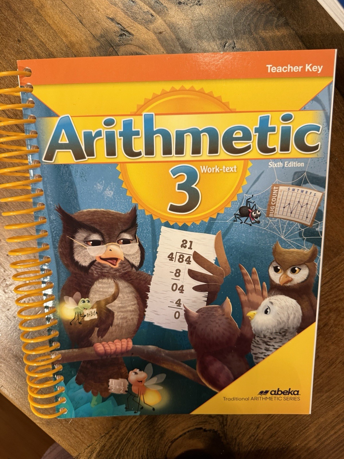 Abeka Arithmetic 3 Work-Text Teacher Key Sixth Edition Spiral Workbook