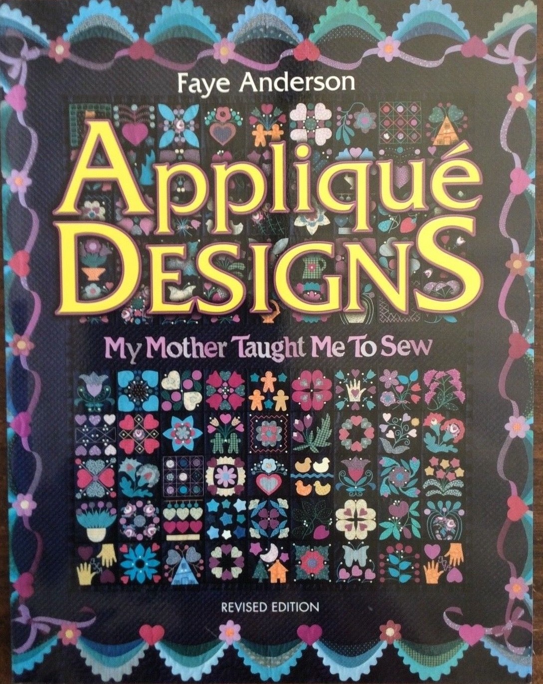 APPLIQUE DESIGNS #AQS-5760, MY MOTHER TAUGHT ME TO SEW BY FAYE ANDERSON