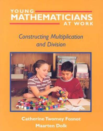 Young Mathematicians at Work: Constructing Multiplication  - VERY GOOD