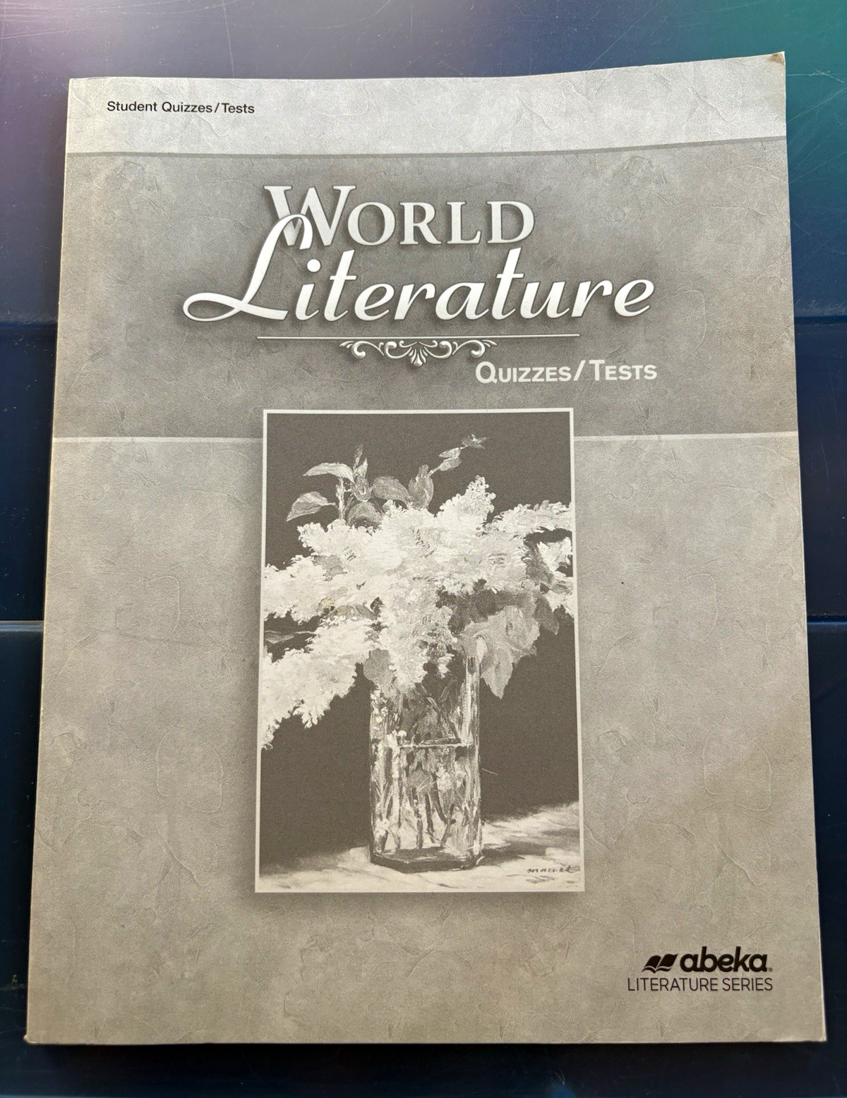 Abeka World Literature Quizzes & Tests 10th Grade Literature Homeschool Student
